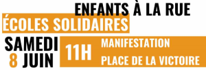 Enfants à la rue : manifestation samedi 8 juin 11h place de la Victoire à (…)