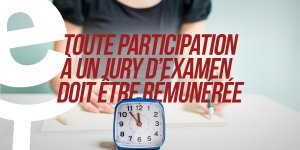 Toute participation à un jury d'examen doit...