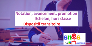 Avancement d'échelon et hors classe : dispositif transitoire