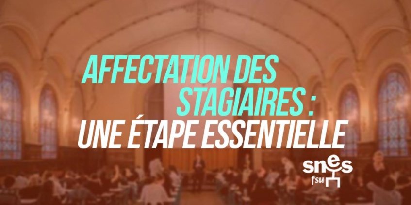 Affectation des stagiaires : phase nationale de mai à juillet 2017