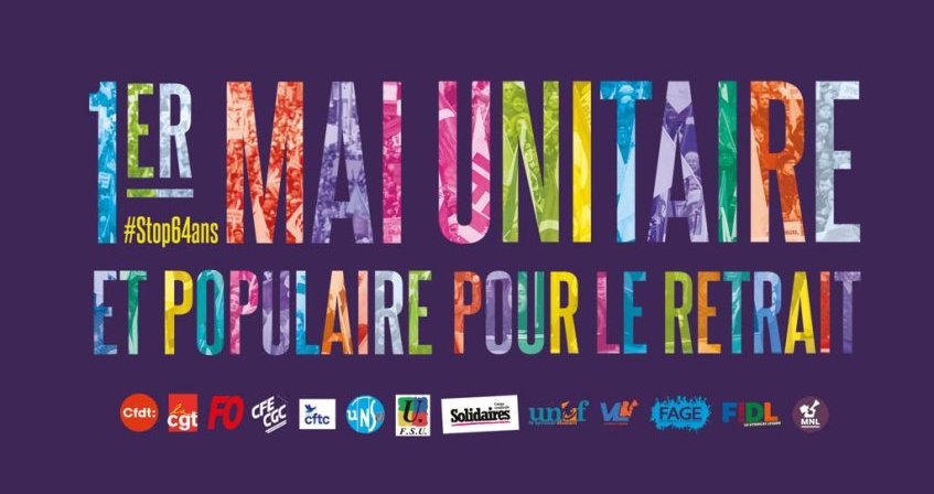 Un 1er mai unitaire, massif et populaire, pour le retrait de la réforme des (…)